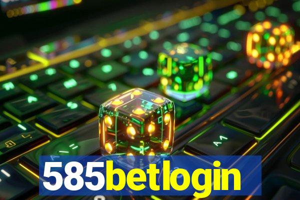585betlogin