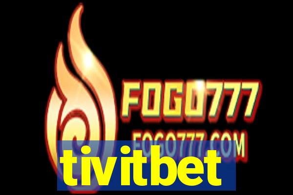 tivitbet